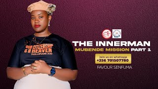 THE INNER MAN WITH MUMMY FAVOUR SENFUMA PART 1