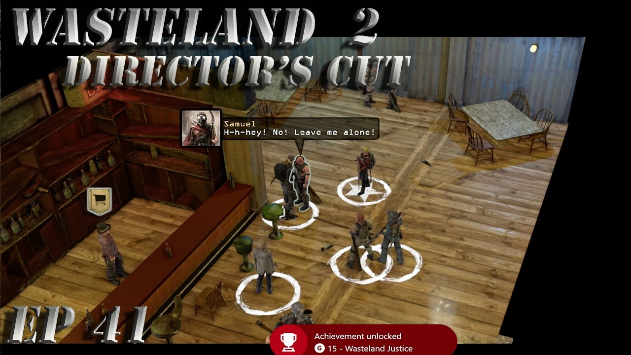 Wasteland 2 Director's Cut Gameplay Walkthrough EP 41 Wasteland Justice for Ace YouTube