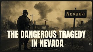ATOMIC TRAGEDY OF NEVADA 1950: Documentary Story
