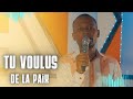 TU VOULUS DE LA PAIX - Joy Clerf Derisier  (22 Francais Mélodie Joyeuse)