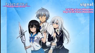 [Vietsub] signal - Kanon Wakeshima - Strike the Blood ED2