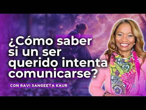 ¿Tus seres queridos pueden aparecer en una lectura de Registros Akáshicos? | con Ravi Sangeeta Kaur