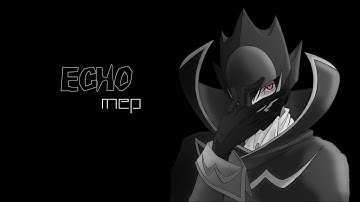 「ECHO」• MEP