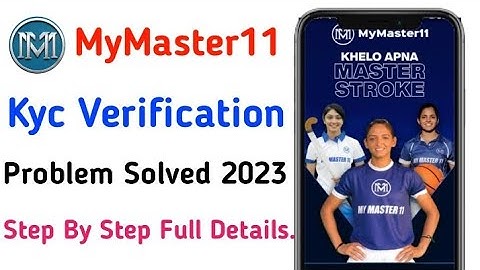 MyMaster11 kyc verification 2023|Kyc problem solved|mymaster11 kyc kaise kare|Best Fantasy app 2023