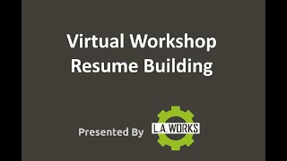 Resume Building - Virtual Workshop