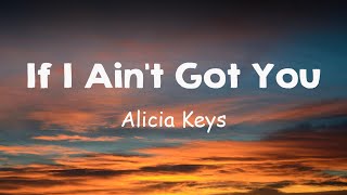 If I Ain T Got You Alicia Keys MP3