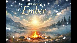 Dreams of Ember – Lo-fi Ambient Music for Relaxation & Imagination