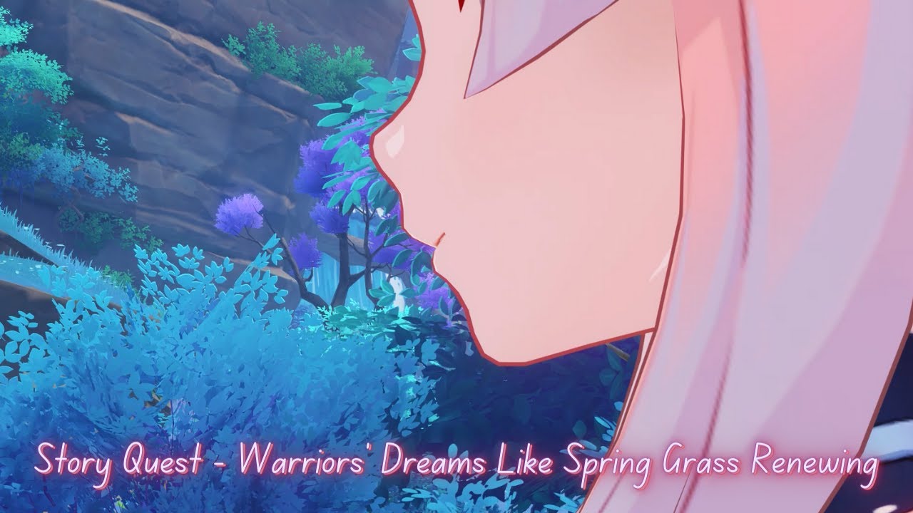 Genshin Impact | Story Quest - Warriors' Dreams Like Spring Grass