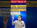 HTML Elements vs Tags 🤔 | Quick Recap of All html elements in one #short  #html