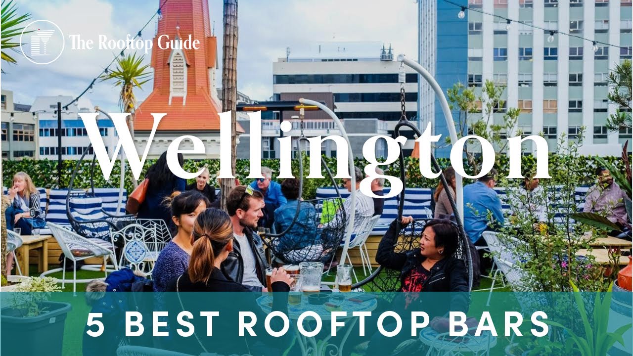 5 Best Rooftop Bars in Wellington - 2024