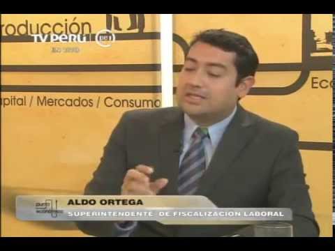 04.10.2013 TV PERÚ - ENTREVISTA ALDO ORTEGA SUPERINTENDENTE DE LA SUNAFIL