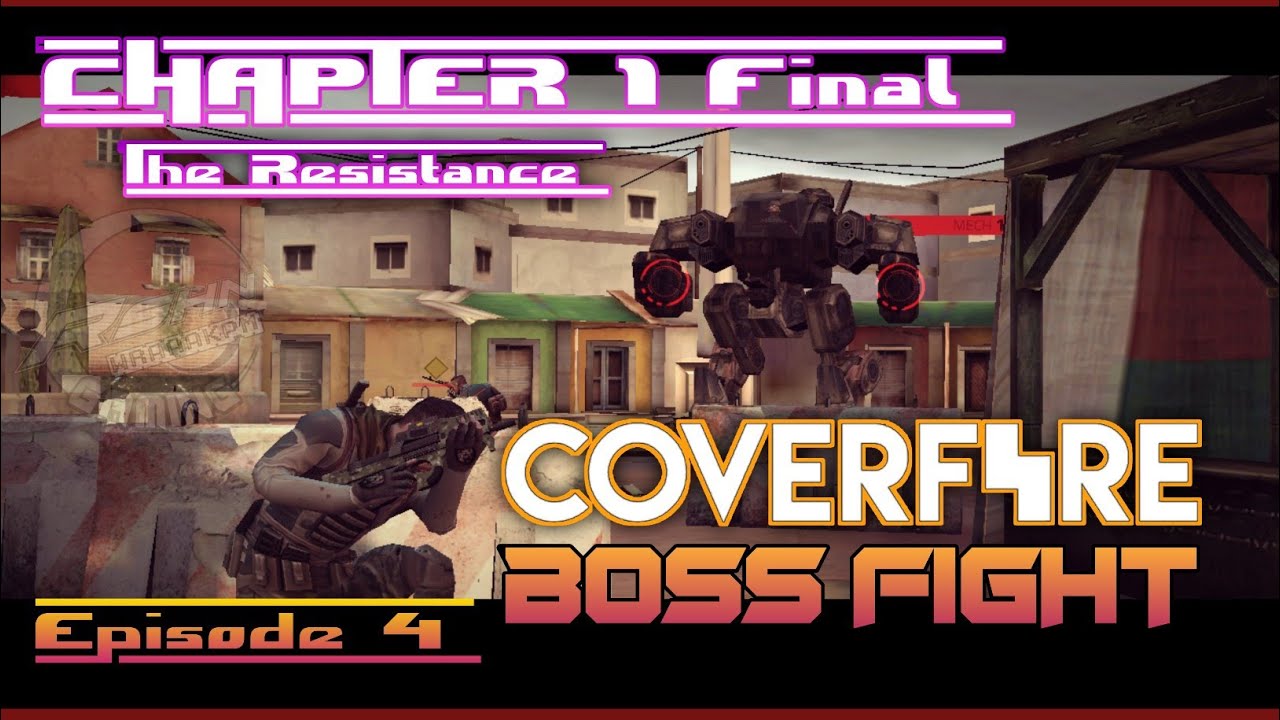 Cover fire Episode. 4 Chapter 1 Final (C1 Boss Fight)