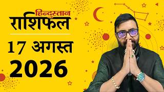 17 2026 Today Horoscope In Hindi 17 August 2026 Rashifal