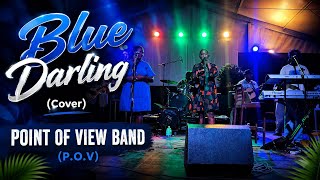 Point Of View (POV) - Blue Darling  (Cover) | Kapena |  🇸🇧🌴🎵