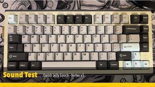 [Sound Test] Owlab Jelly Epoch - Vertex V1 - GMK Rainy Day