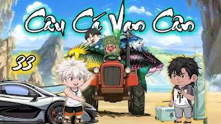 Tập 33 P3 Câu Cá Vạn Cân Nunu Vietsub