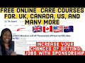 FREE ONLINE CARE CERTIFICATES FOR :UK,CANADA,USA AND MORE INCREASE YOUR CHANCES OF GETTING SPONSORED
