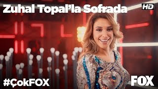 Zuhal Topal'la Sofrada #ÇokFOX