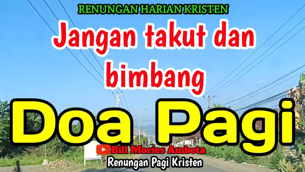 Renungan pagi - Jangan takut dan bimbang