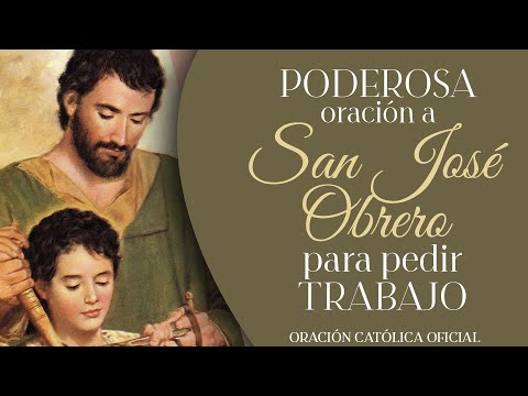 Poderosa Oración a San José Obrero para pedir TRABAJO