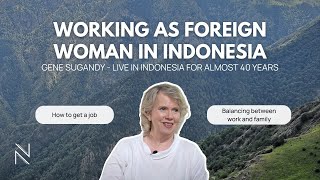 Episode 2 | 'Working as Foreign Woman in Indonesia'