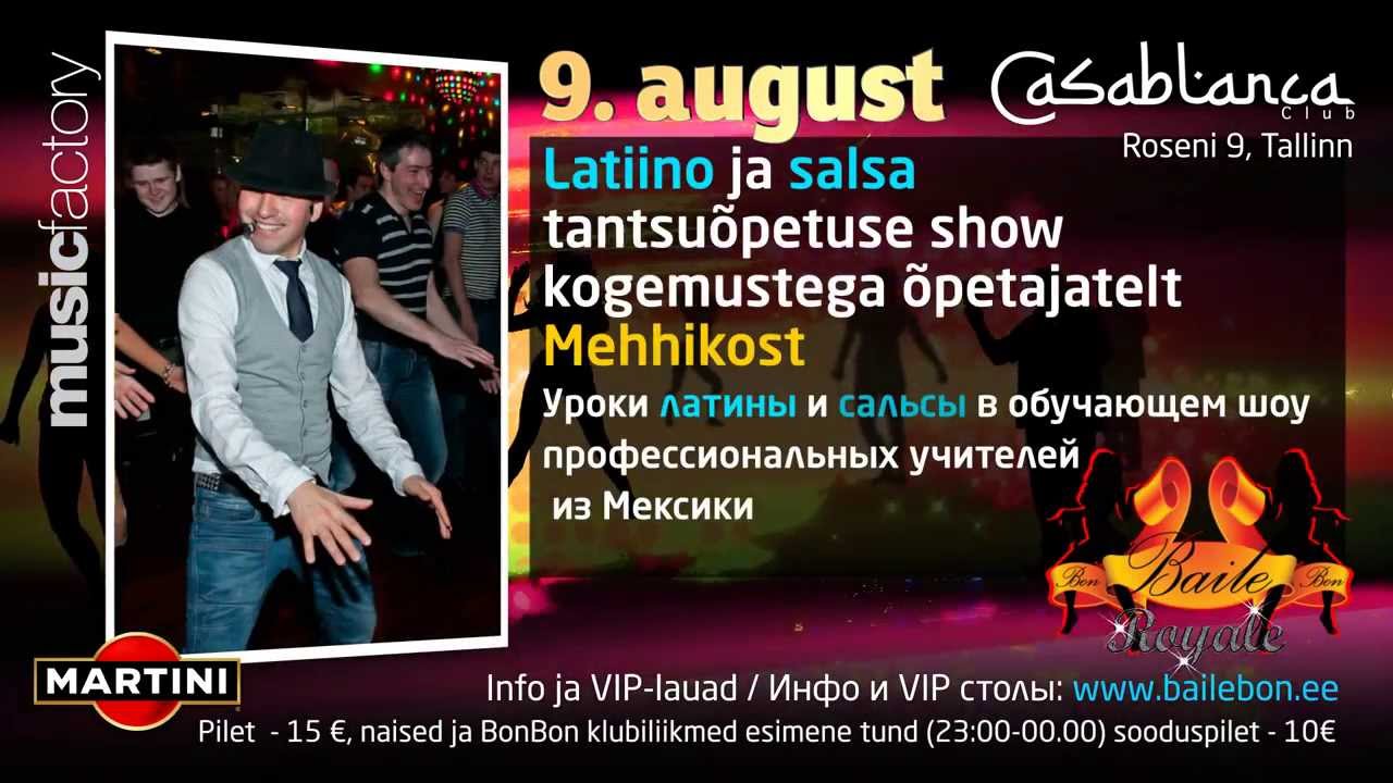 BAILE-bon ROYALE - 9.augustil / 9 августа - club CASABLANCA