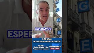 Te invitamos a reflexionar en vivo, este Martes 24 a las 19, a 50 años de la Intervención de la CGE.
