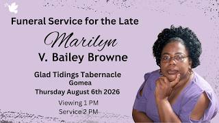 Marilyn V. Bailey Browne - Funeral Service