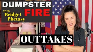 Dumpster Fire 40 - Outtakes