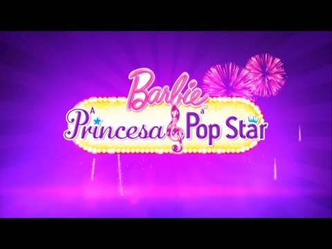 Barbie como A Princesa e a Pop Star - Novo Trailer BR DUBLADO