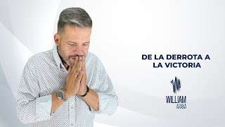 A solas con Dios con William Arana l De la derrota a la victoria l 30 de Agosto 2023