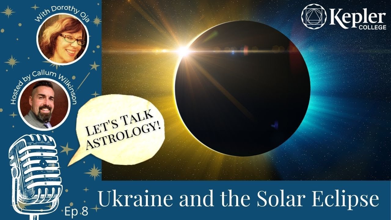 Ukraine and the Solar Eclipse with Dorothy Oja YouTube