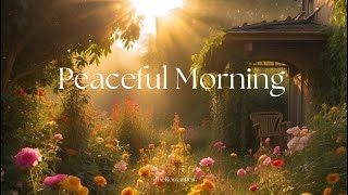 Peaceful Morning | Classical Music