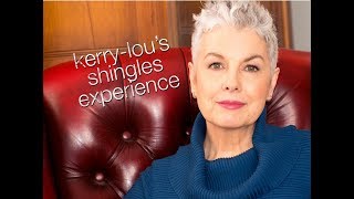 Getting over Shingles by Kerry-Lou @kerrylou3