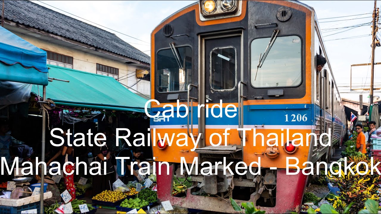 Führerstandsmitfahrt  /Cab View State Railway of Thailand / Mahachai Train Marked - Bangkok Thonburi