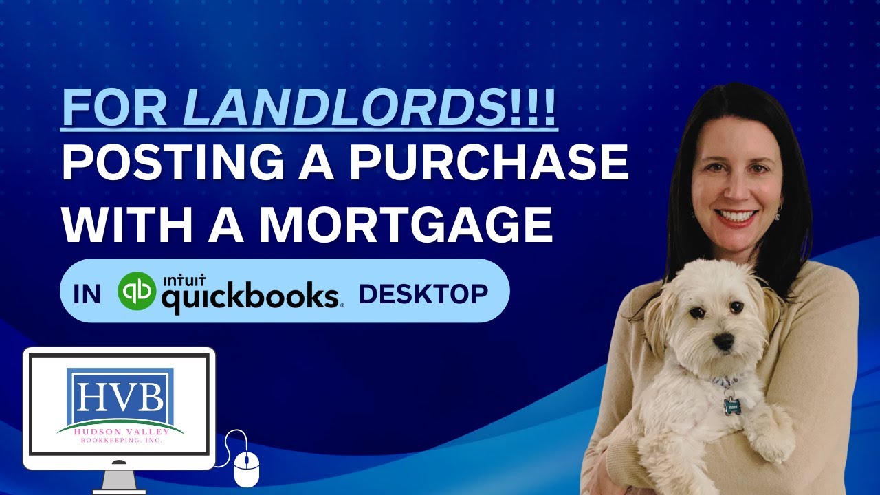 Posting a Purchase with a Mortgage for Landlords in QuickBooks Desktop ...