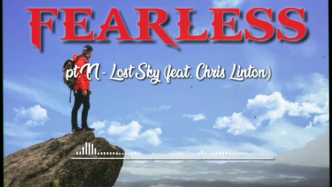 Fearless chris. Fearless pt 2 lost sky chris linton обложка. fearless lost sky. fearless lost sky обложка.