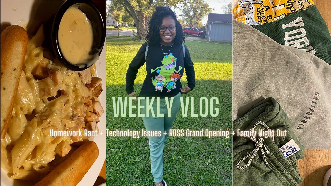 Weekly VLOG Homework Rant + Technology Issues + ROSS Grand Opening ...