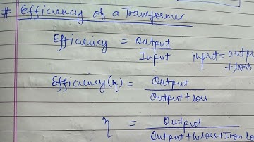Efficiency of a Transformer || Condition for Maximum Efficiency of a Transformer ||