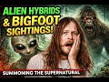 🔴 LIVE: Alien Hybrids &amp; Bigfoot CAUGHT on Cam?! 😱 This Made Me Feel SICK…