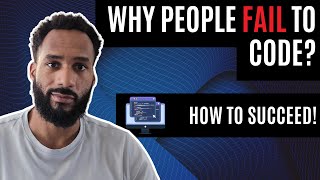 Famous Why People Fail to Code | How to Succeed! Wealth