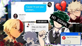 BNHA Texts || “I’m Just Your Problem” Lyric Prank || Bakugo and Villain Deku Argue! || Part 3