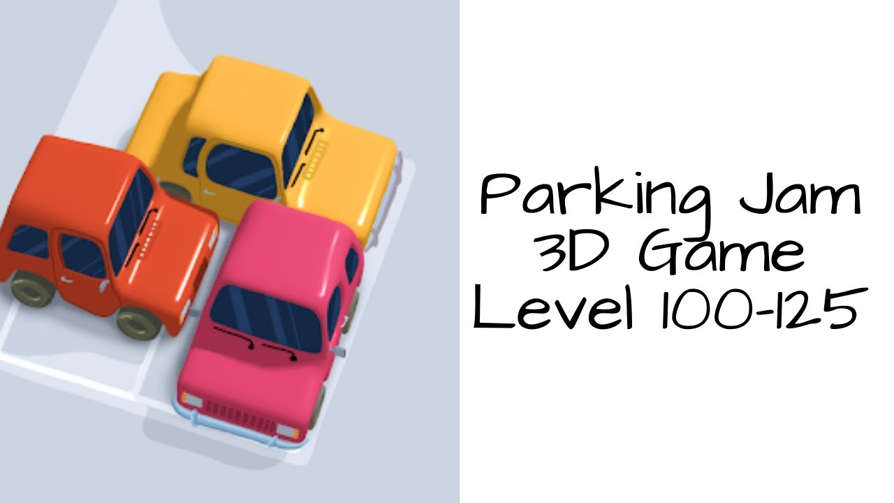Parking Jam 3D Game Level 100125 YouTube