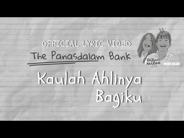 The Panasdalam Bank (Remastered 2018) - Kaulah Ahlinya Bagiku (Official Lyric Video) class=