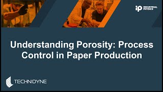 Understanding Porosity: Process Control in Paper Production