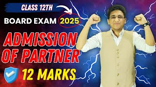 Admission of Partner Class 12th | Board Exam 2025 | 12th Accounts | Hemal Sir
