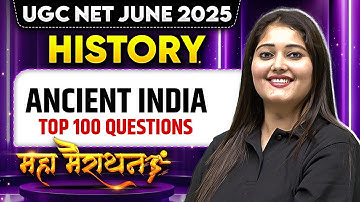 UGC NET June 2025 History | Ancient India - Top 100 Questions | Maha Marathon | Subhangini Mam