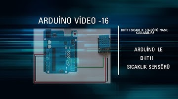 Arduino ile DHT 11 Sıcaklık Sensörü