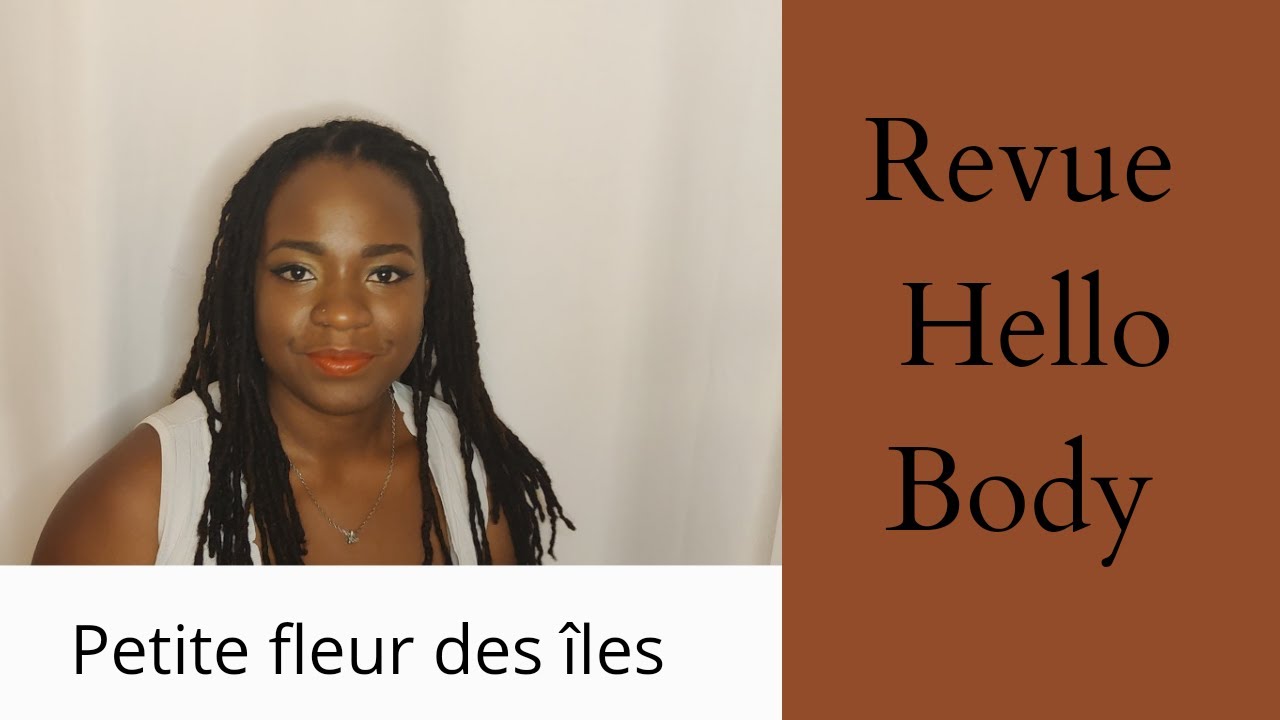 Revue HELLO BODY _ skin care & selflove 🌺