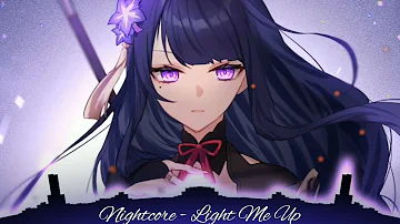 Nightcore - Light Me Up